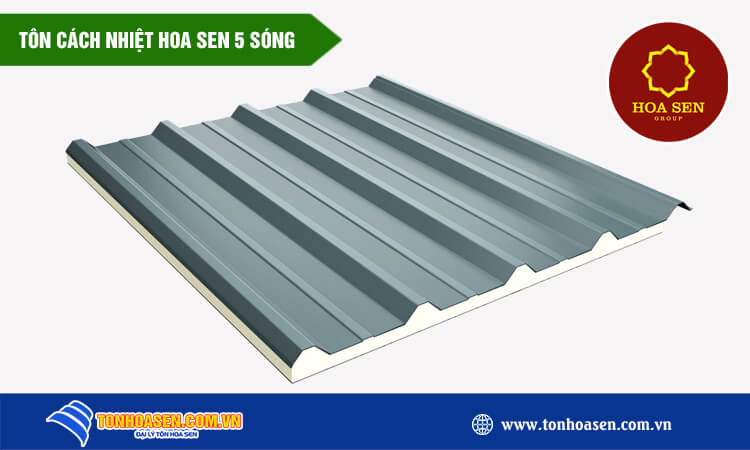 Tôn cách nhiệt Hoa Sen 5 sóng 