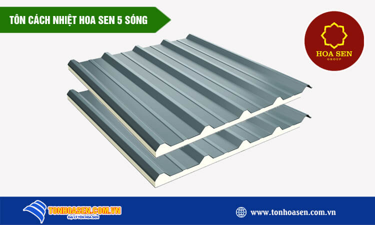 Tôn cách nhiệt Hoa Sen 5 sóng 