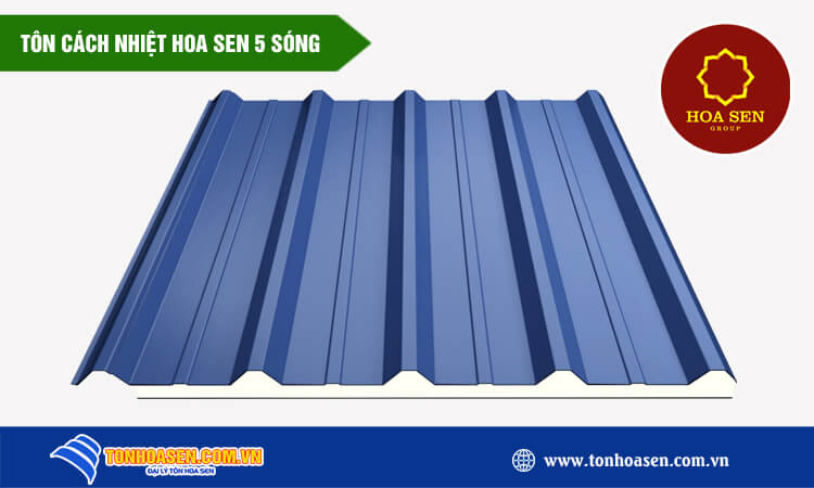 Tôn cách nhiệt Hoa Sen 5 sóng 